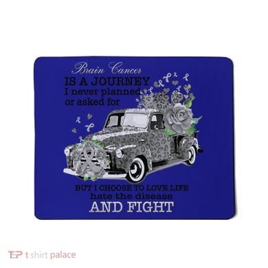 Brain Cancer Is A Journey Brain Cancer Awareness Gift Mousepad