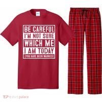 Be Careful I'm Not Sure Which Me I Am Today You Have Been Warned Pajama Set thumb 0