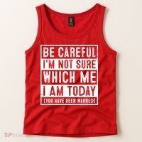 Be Careful I'm Not Sure Which Me I Am Today You Have Been Warned Tank Top thumb 2