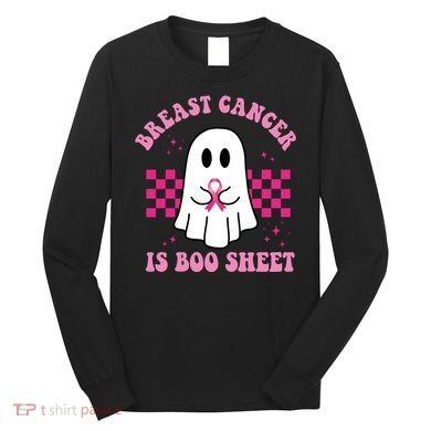 Breast Cancer Is Boo Sheet October Awareness Long Sleeve Shirt