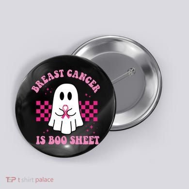 Breast Cancer Is Boo Sheet October Awareness Button