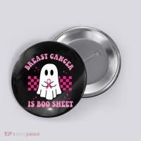 Breast Cancer Is Boo Sheet October Awareness Button thumb 0