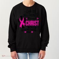 Breast Cancer I Can Do All Things Through Christ Awareness Women's Sweatshirt thumb 0