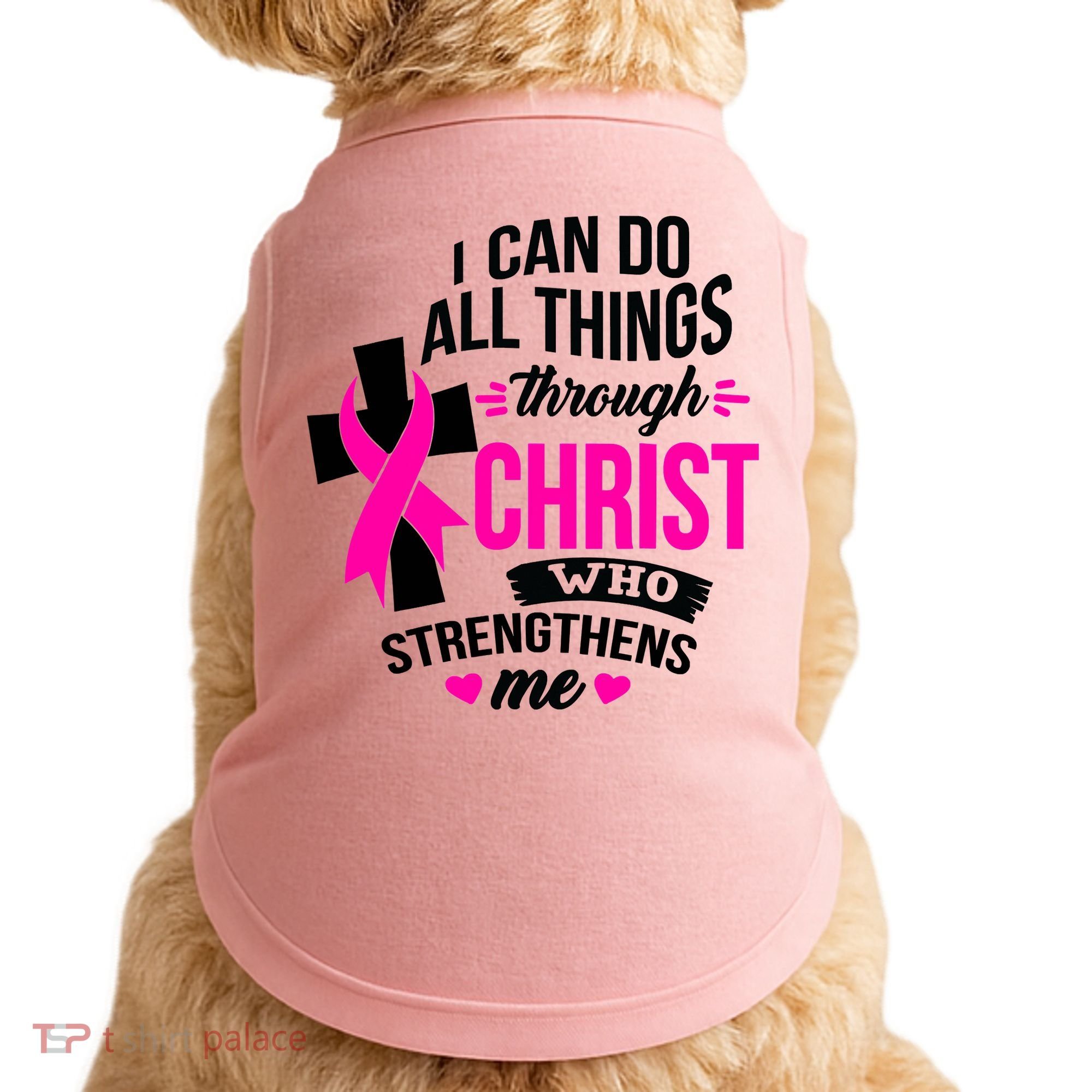 Breast Cancer I Can Do All Things Through Christ Awareness Doggie Tank