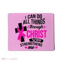 Breast Cancer I Can Do All Things Through Christ Awareness Mousepad thumb 0