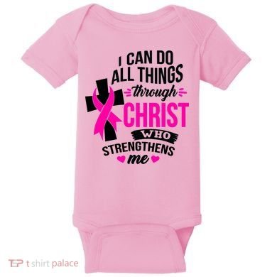 Breast Cancer I Can Do All Things Through Christ Awareness Baby Bodysuit