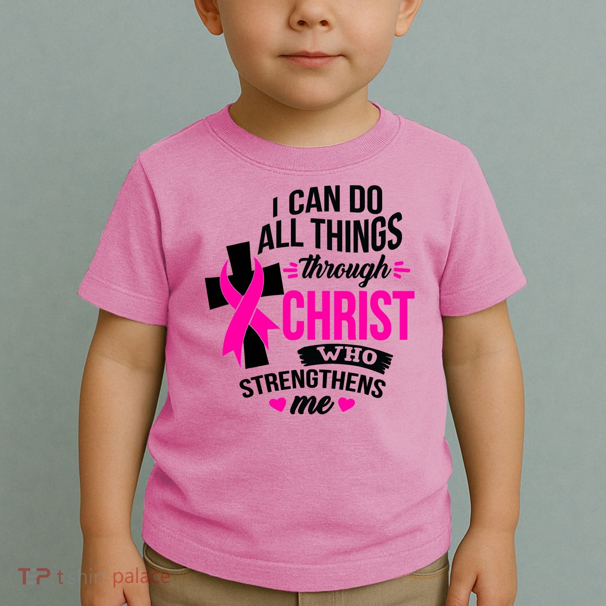 Breast Cancer I Can Do All Things Through Christ Awareness Toddler T-Shirt