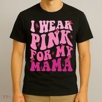 Breast Cancer I Wear Pink For My Mama T-Shirt thumb 3