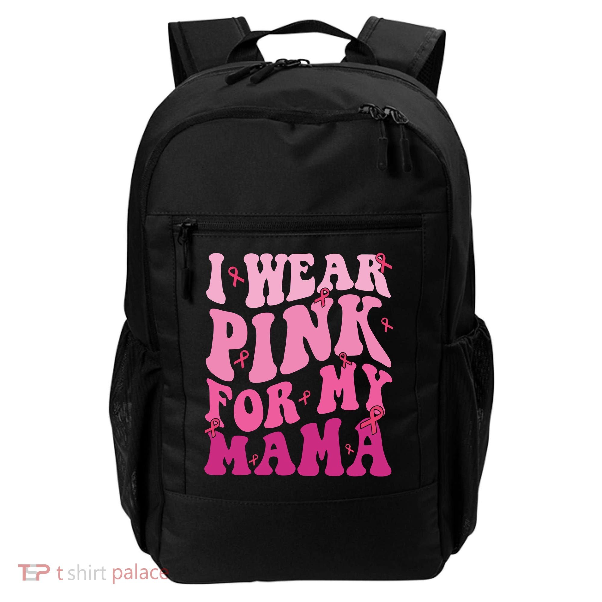 Breast Cancer I Wear Pink For My Mama Backpack