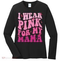 Breast Cancer I Wear Pink For My Mama Women's Long Sleeve Shirt thumb 0