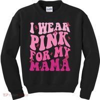Breast Cancer I Wear Pink For My Mama Kids Sweatshirt thumb 0