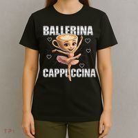 Ballerina Cappuccina - Italian Brainrot Meme T-Shirt thumb 4