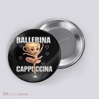 Ballerina Cappuccina - Italian Brainrot Meme Button thumb 0