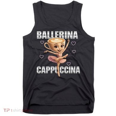 Ballerina Cappuccina - Italian Brainrot Meme Tank Top