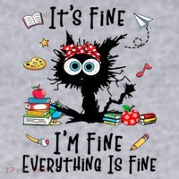Black Cat It's Fine I'm Fine Everything Is Fine Teacher Life Gift Women's Sweatshirt thumb 2