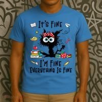 Black Cat It's Fine I'm Fine Everything Is Fine Teacher Life Gift T-Shirt thumb 3