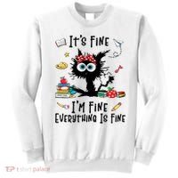 Black Cat It's Fine I'm Fine Everything Is Fine Teacher Life Gift Sweatshirt thumb 0