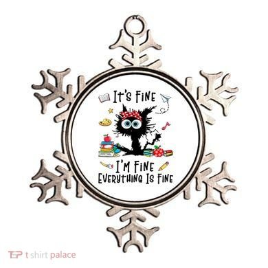 Black Cat It's Fine I'm Fine Everything Is Fine Teacher Life Gift Ornament