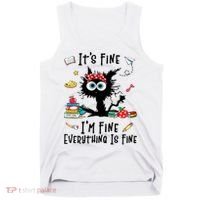 Black Cat It's Fine I'm Fine Everything Is Fine Teacher Life Gift Tank Top thumb 0