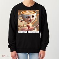 Ballerina Cappuccina - Italian Brainrot Meme  Women's Sweatshirt thumb 0