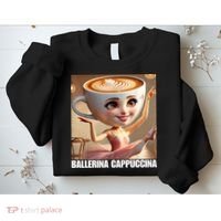 Ballerina Cappuccina - Italian Brainrot Meme  Sweatshirt thumb 2