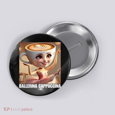 Ballerina Cappuccina - Italian Brainrot Meme  Button