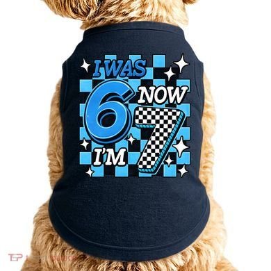 Blue Checkered I Was 6 Now I'm 7 67 Birthday Boy Doggie Tank