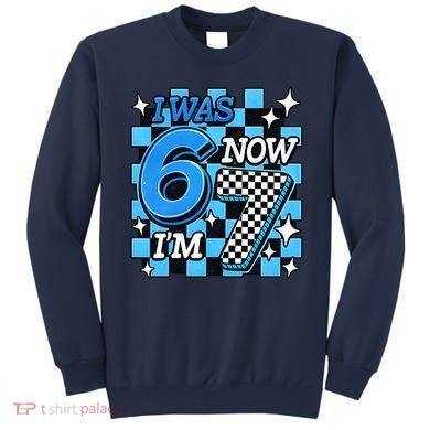 Blue Checkered I Was 6 Now I'm 7 67 Birthday Boy Sweatshirt