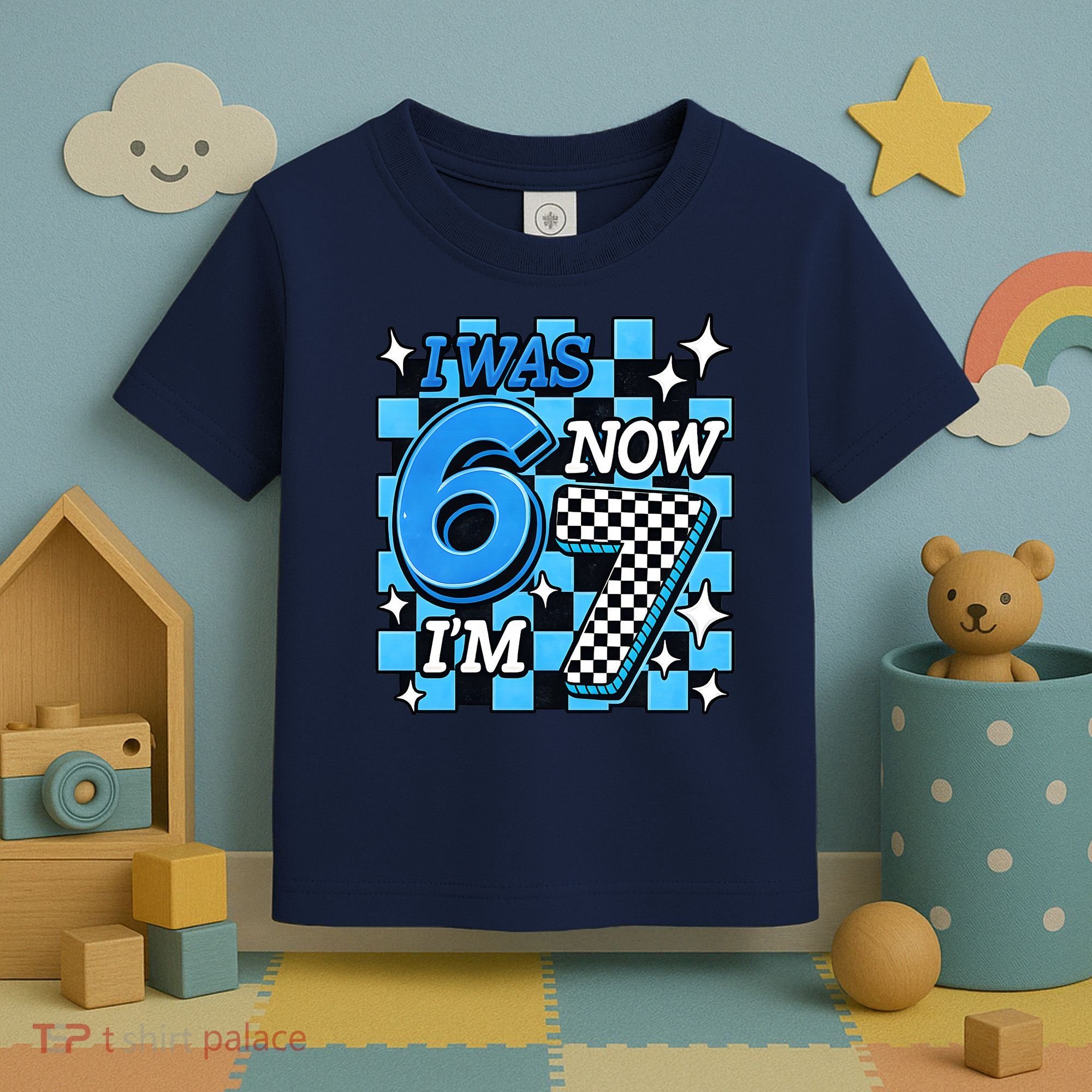 Blue Checkered I Was 6 Now I'm 7 67 Birthday Boy Toddler T-Shirt