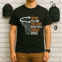 Basketball Coach IM Not Yelling Basketball Coach Voice T-Shirt thumb 6