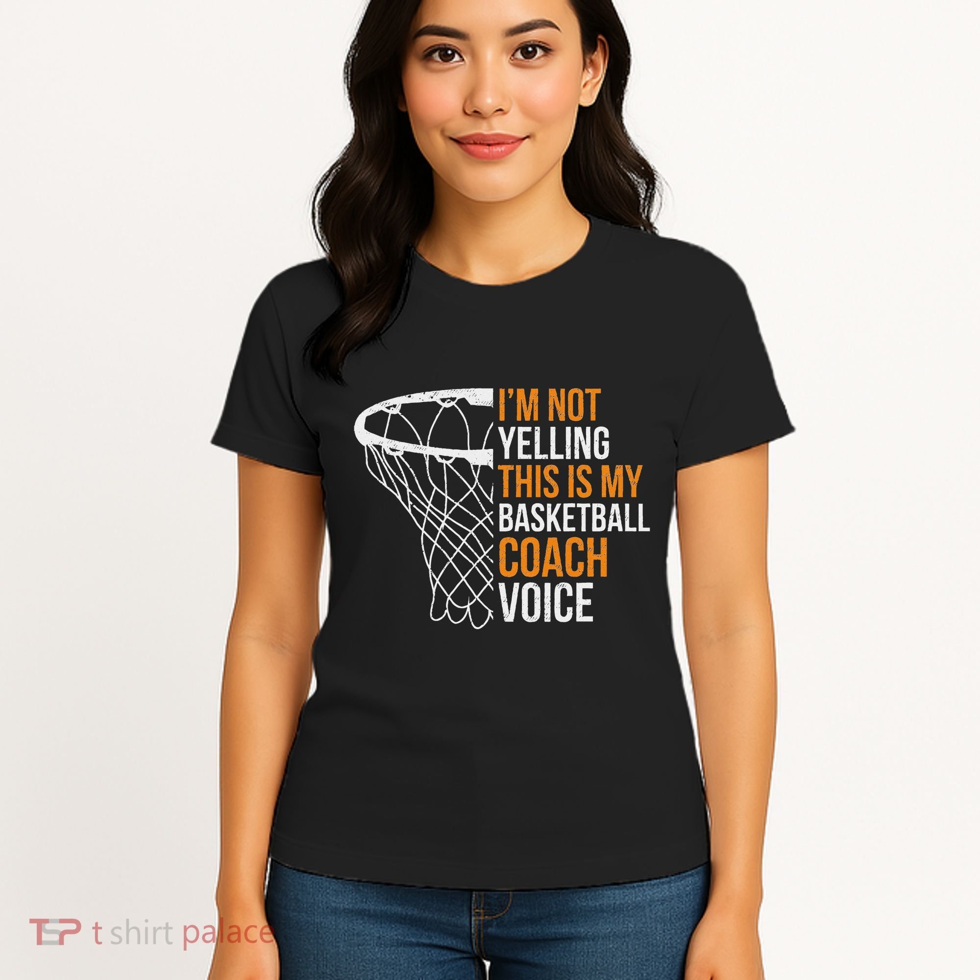 Basketball Coach IM Not Yelling Basketball Coach Voice Women's T-Shirt