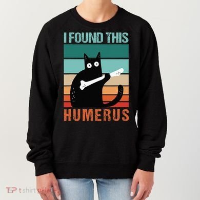 Black Cat I Found This Humerus Cat Joke Women's Sweatshirt