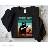 Black Cat I Found This Humerus Cat Joke Sweatshirt thumb 2