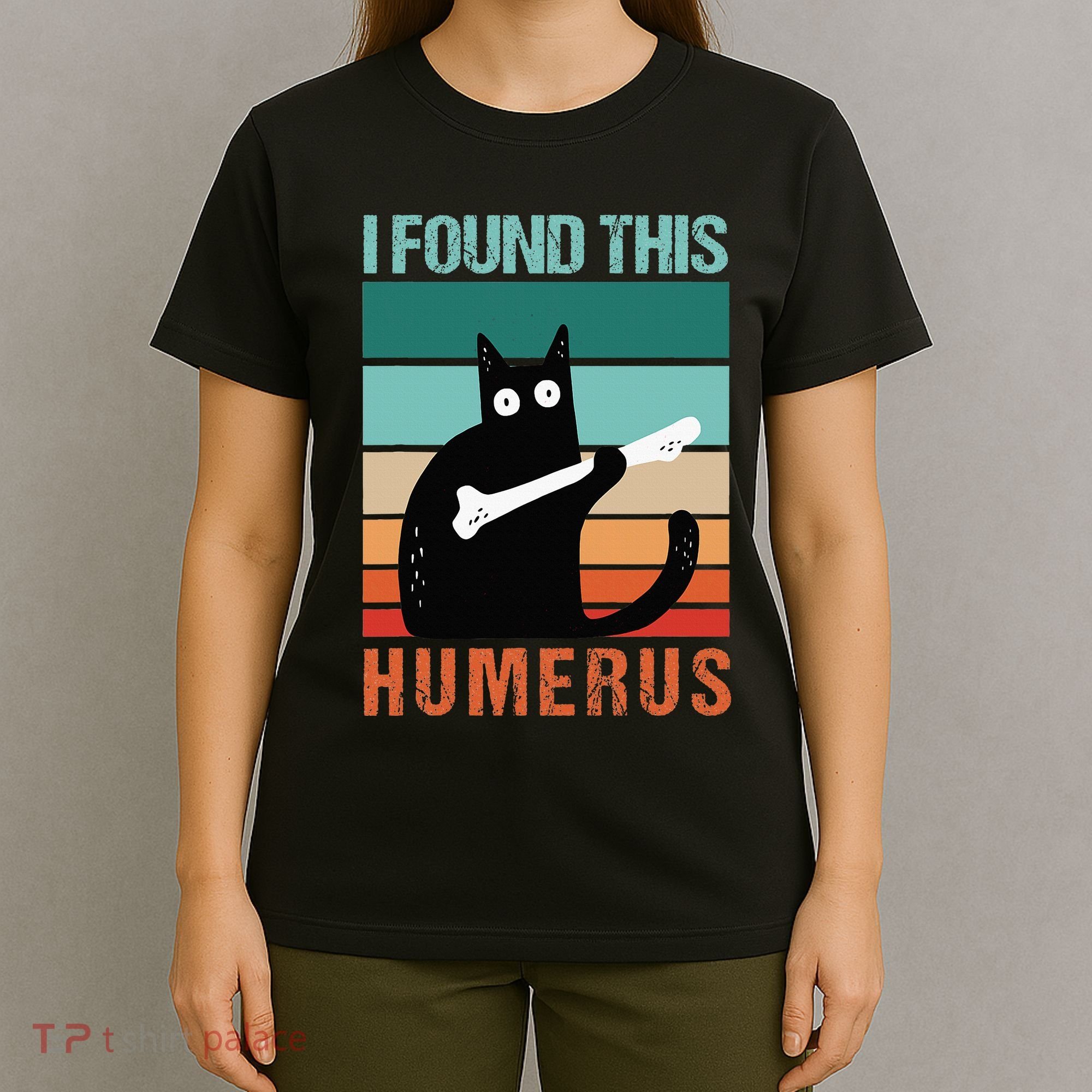 Black Cat I Found This Humerus Cat Joke T-Shirt