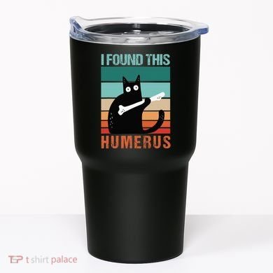 Black Cat I Found This Humerus Cat Joke Tumbler