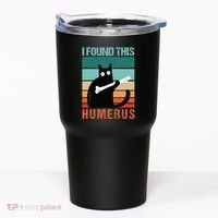 Black Cat I Found This Humerus Cat Joke Tumbler thumb 0