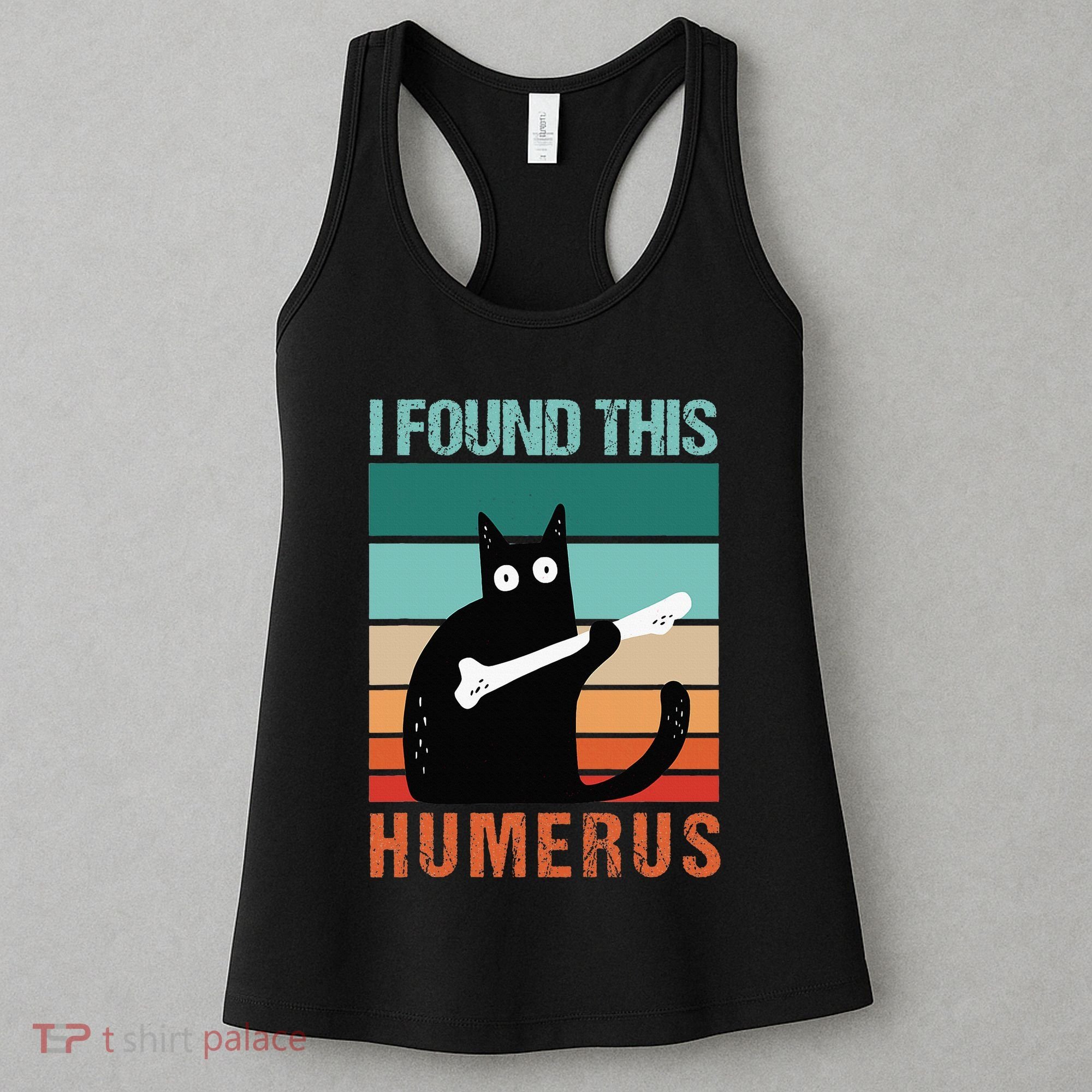 Black Cat I Found This Humerus Cat Joke Women's Tank Top