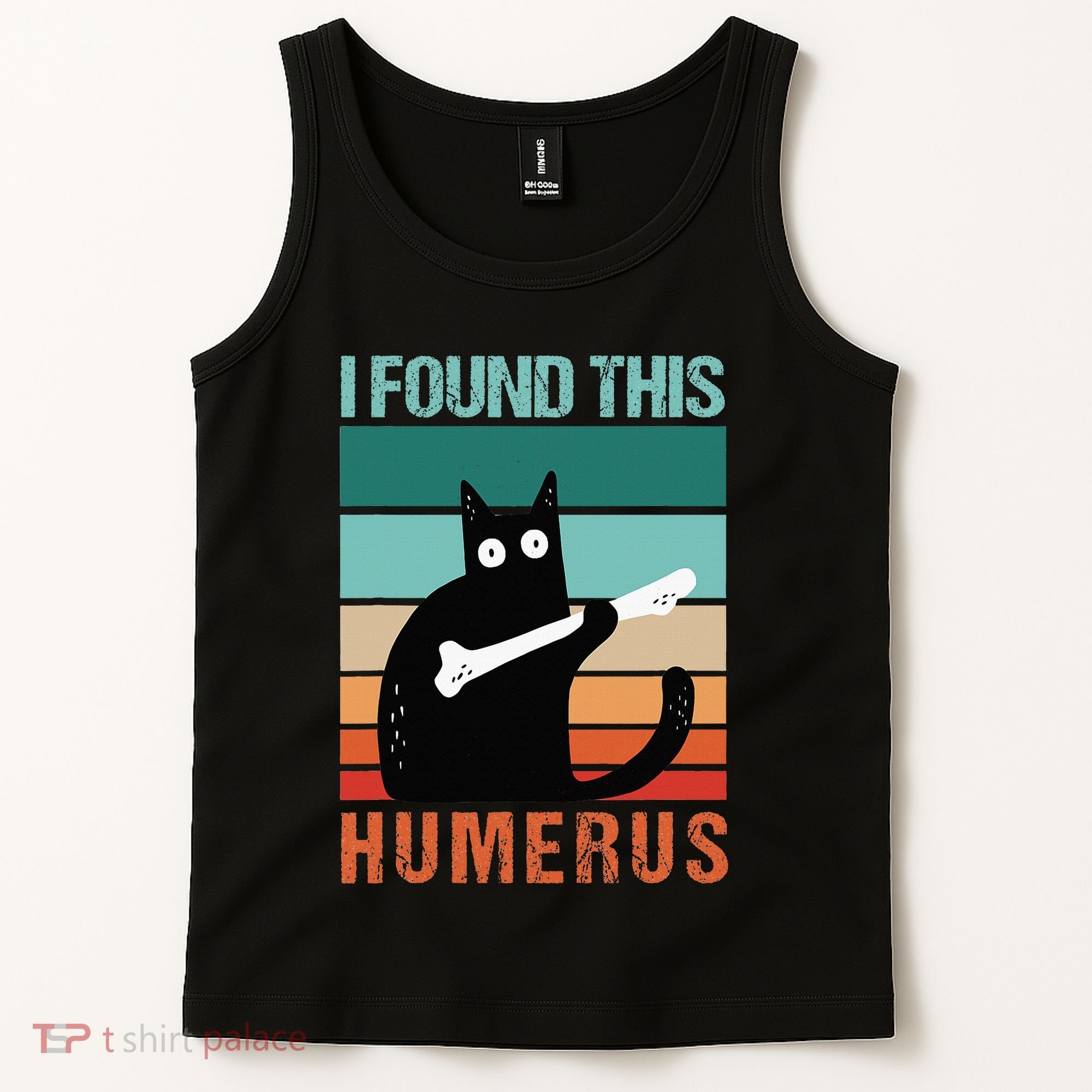 Black Cat I Found This Humerus Cat Joke Tank Top