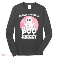 Breast Cancer Is Boo Sheet Funny Ghost Long Sleeve Shirt thumb 0