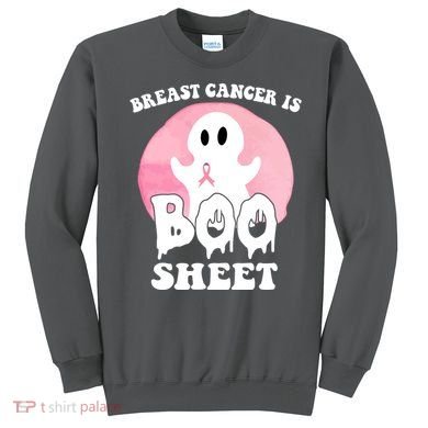 Breast Cancer Is Boo Sheet Funny Ghost Sweatshirt