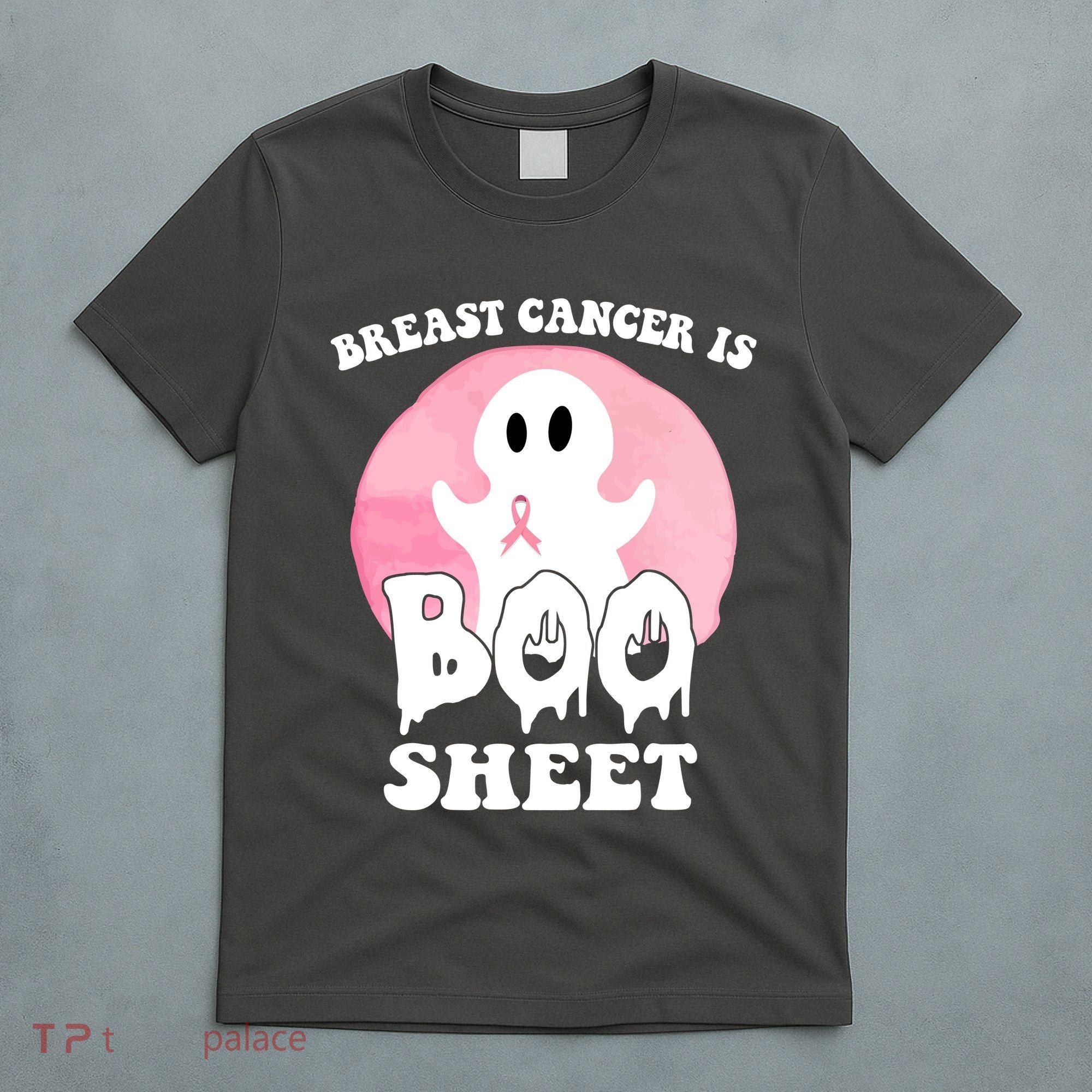 Breast Cancer Is Boo Sheet Funny Ghost T-Shirt