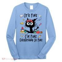 Black Cat It's Fine I'm Fine Everything Is Fine Teacher Xmas Gift Long Sleeve Shirt thumb 0