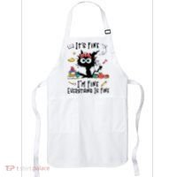Black Cat It's Fine I'm Fine Everything Is Fine Teacher Xmas Gift Apron thumb 0