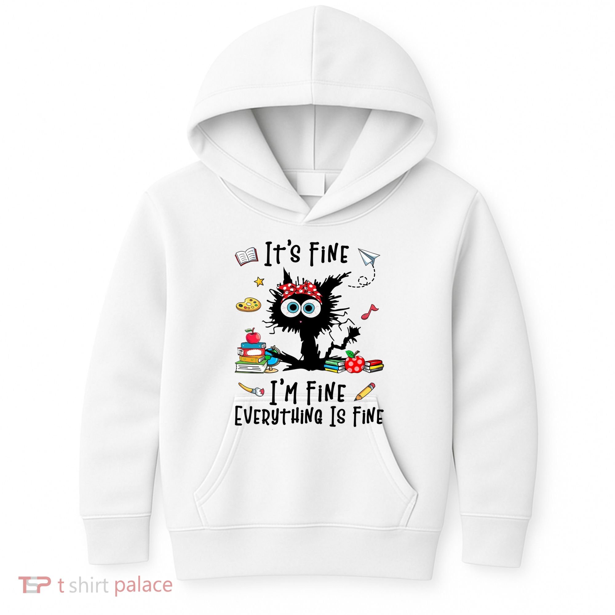 Black Cat It's Fine I'm Fine Everything Is Fine Teacher Xmas Gift Kids Hoodie