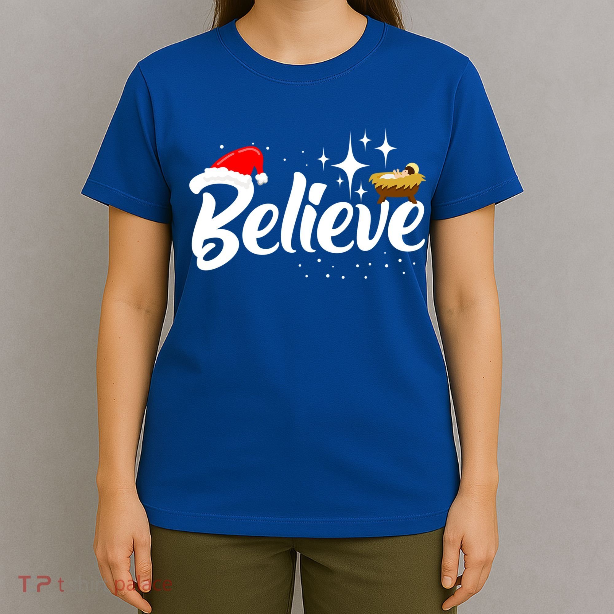 Believe Christmas Jesus Christmas Gift T-Shirt