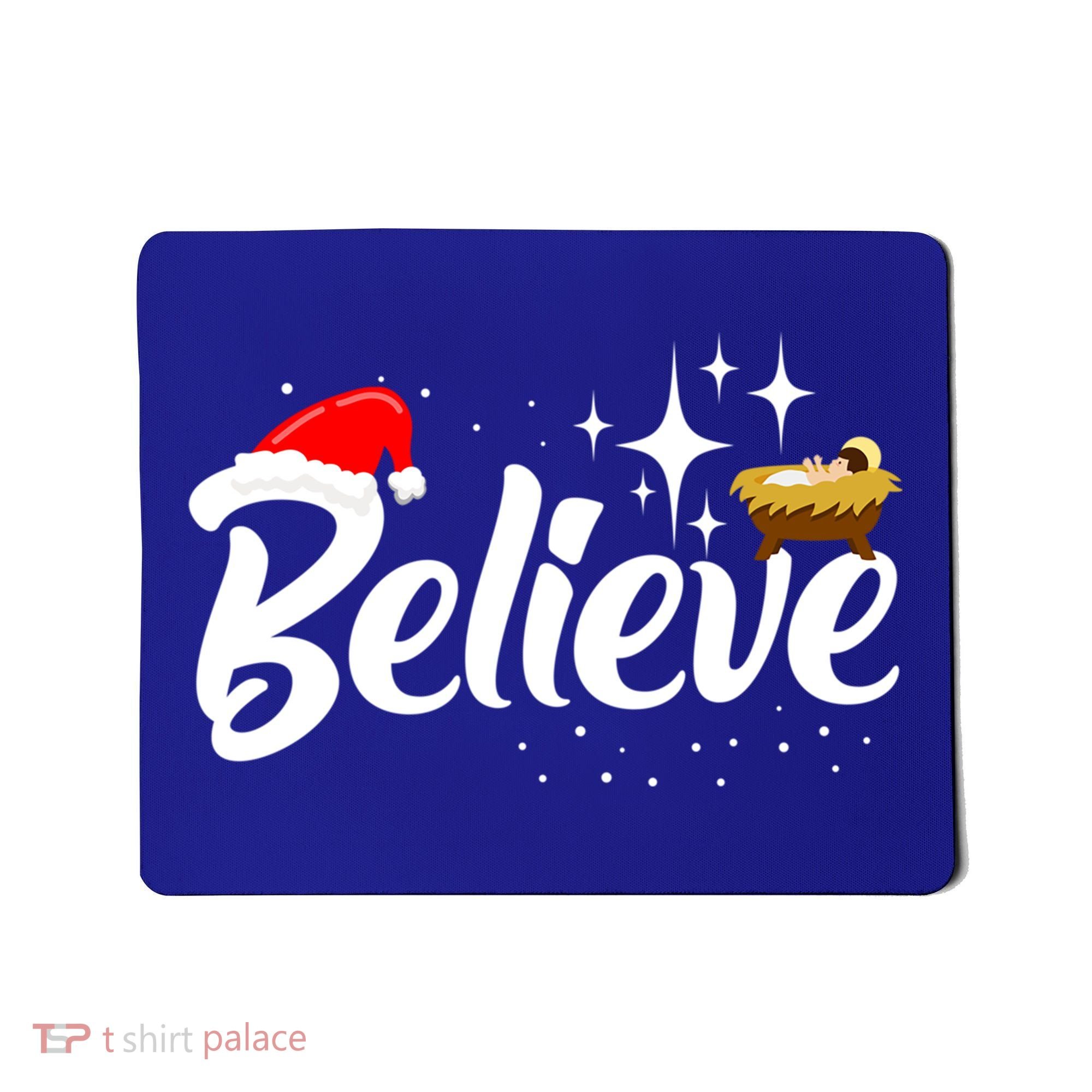 Believe Christmas Jesus Christmas Gift Mousepad