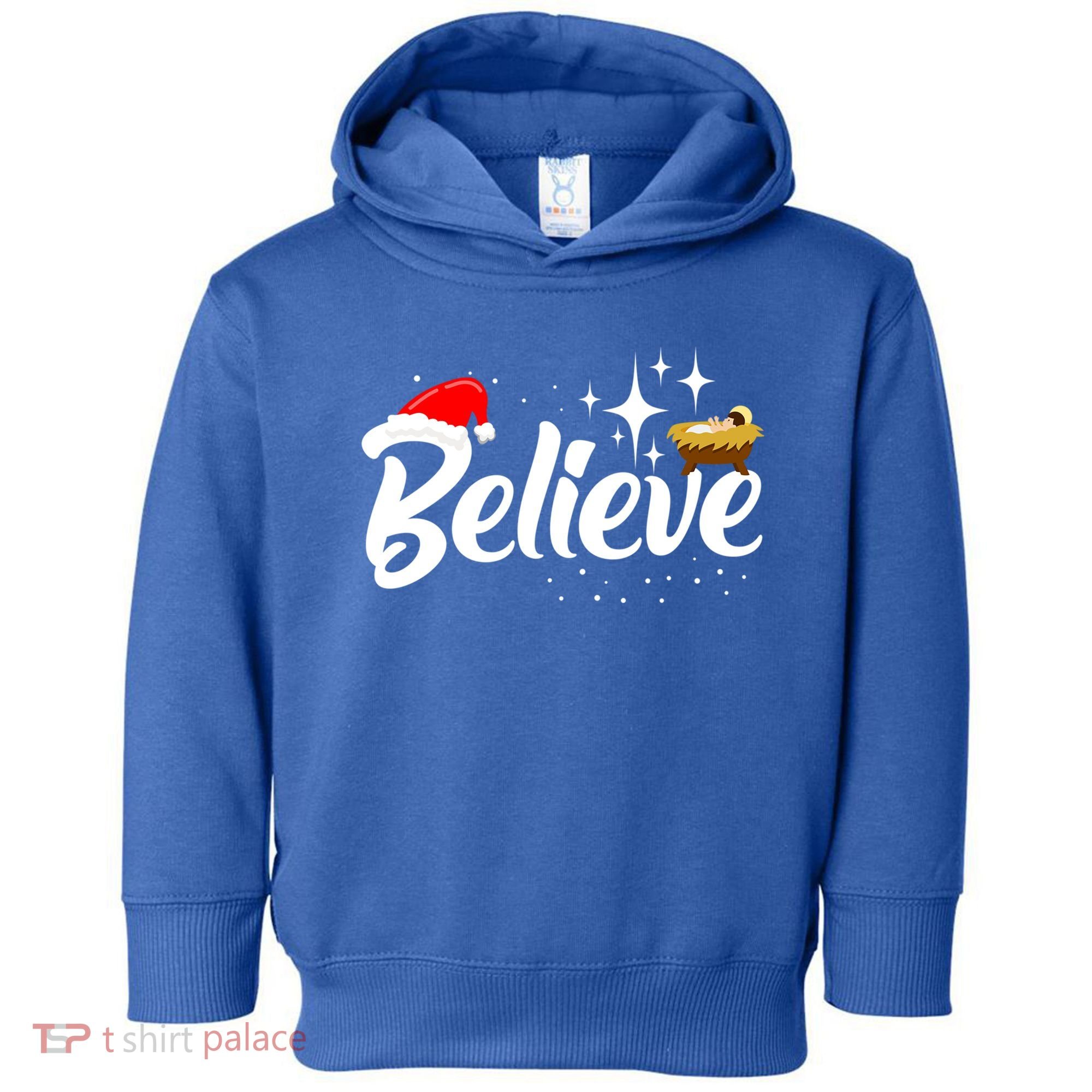 Believe Christmas Jesus Christmas Gift Toddler Hoodie