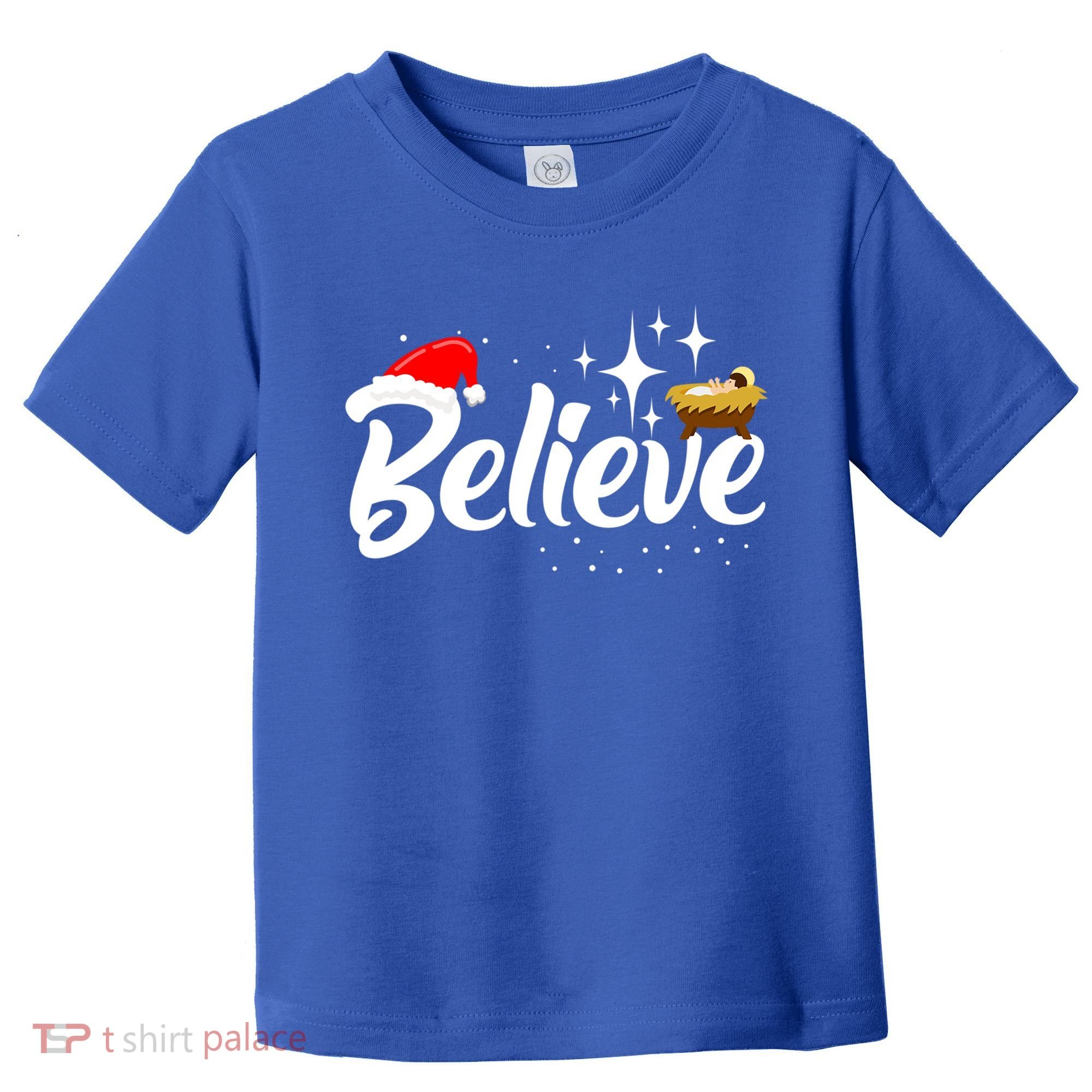 Believe Christmas Jesus Christmas Gift Toddler T-Shirt