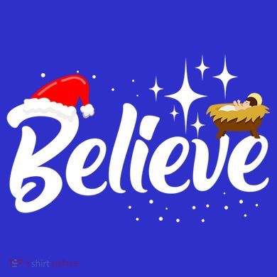 Believe Christmas Jesus Christmas Gift Women's T-Shirt