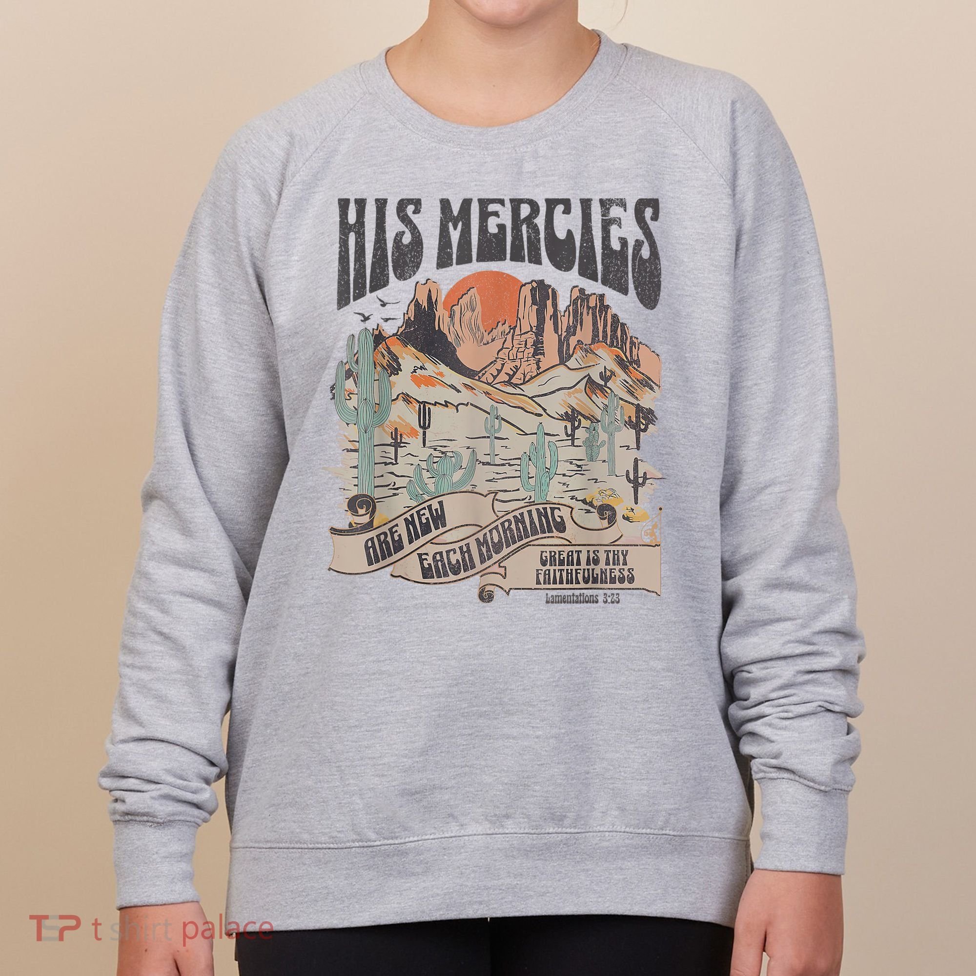 Boho Christian Jesus Apparel Faith Based His Mercies Are New Women's Sweatshirt